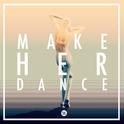 Make Her Dance专辑