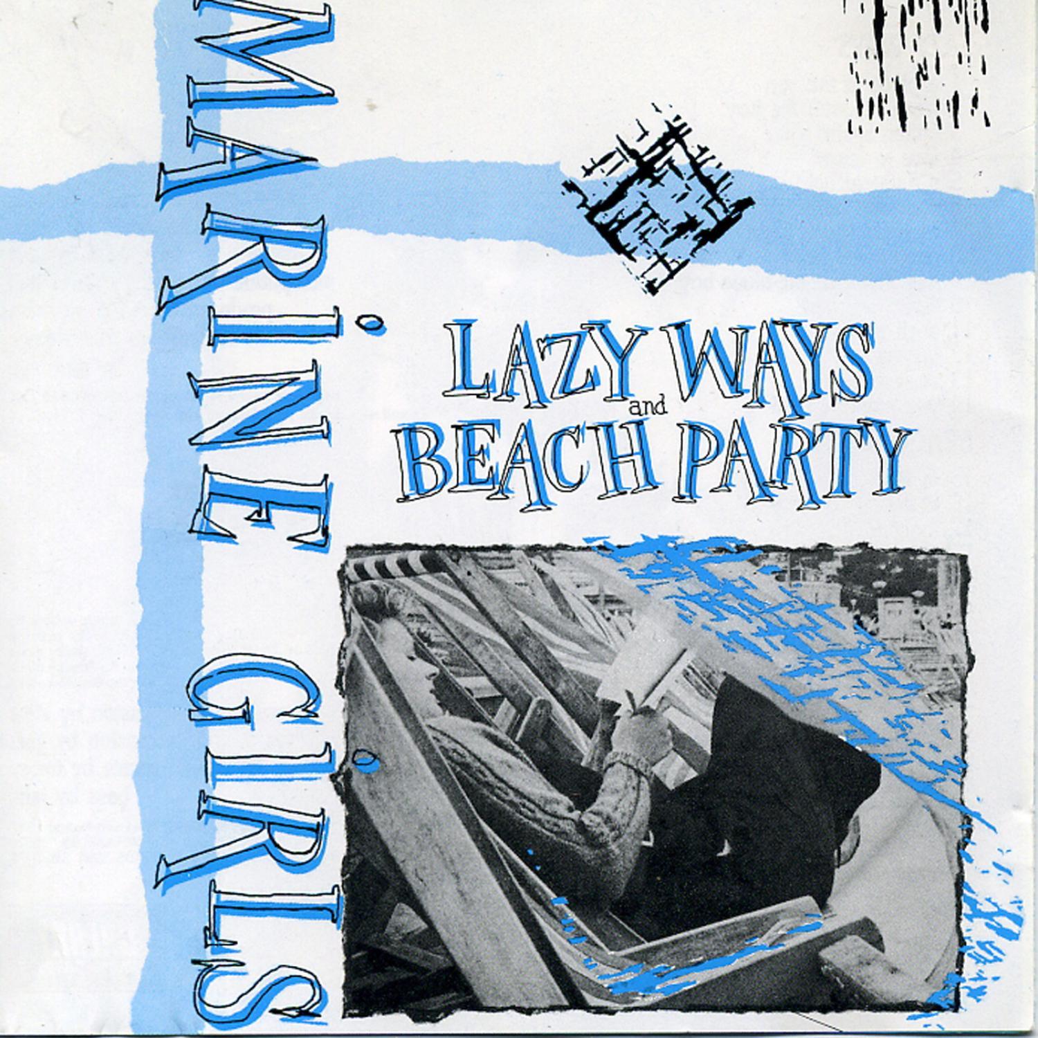 Lazy Ways/Beach Paty