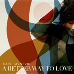A Better Way To Love - Single专辑
