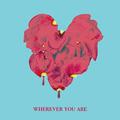 Wherever You Are (remix)