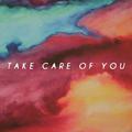 Take Care Of You