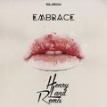 Embrace (Henry Land Remix)