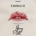 Embrace (Henry Land Remix)专辑