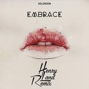 Embrace (Henry Land Remix)