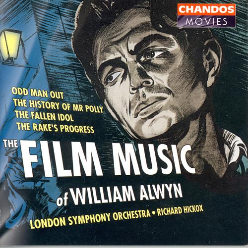 ALWYN, W.: Film Music, Vol. 1 (London Symphony, Hickox)专辑