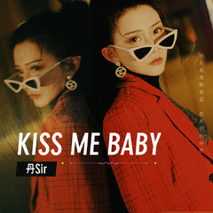 kiss me baby (伴奏)