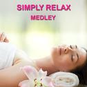 Simply Relax Medley: Anja / Third Eye / Siddha-Kali / Manas / Forgive and Forget / Om / Nightmares /专辑