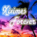 Xiximes Forever
