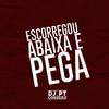 Dj PT do Coqueiro - Escorregou Abaixa e Pega