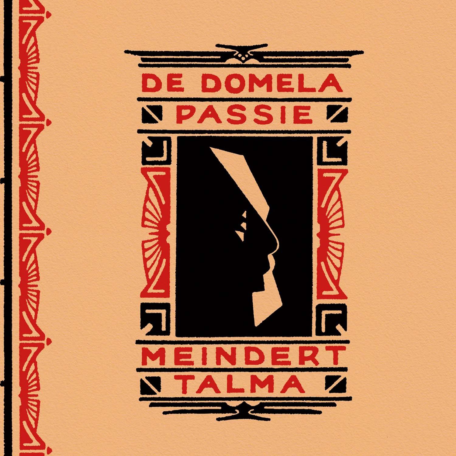 De Domela Passie