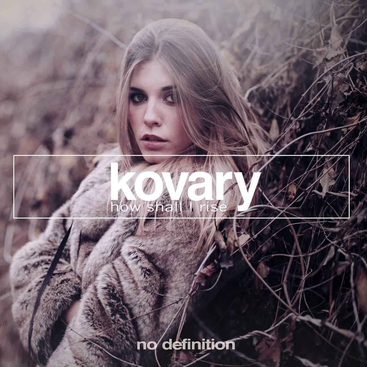 Kovary - I Need You, I Do (Original Mix)