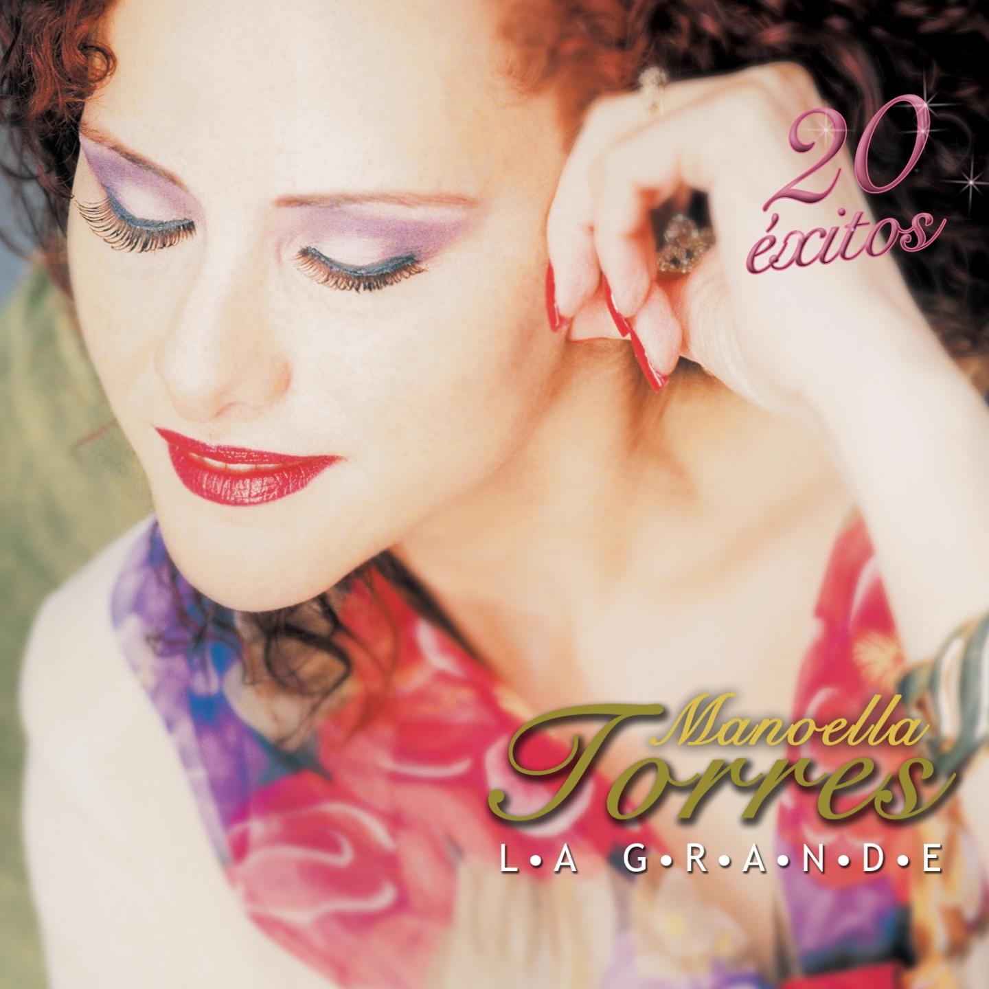 La Grande Manoella Torres: 20 Éxitos