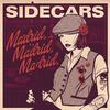 Sidecars - Madrid, Madrid, Madrid