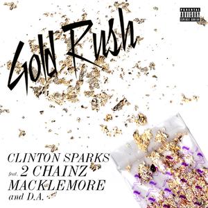 √Clinton Sparks feat 2 Chainz - Gold Rush (Mini-Mi （降8半音）