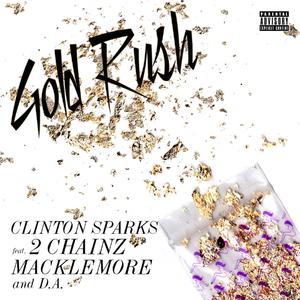 √Clinton Sparks feat 2 Chainz - Gold Rush (Mini-Mi