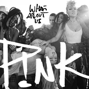 Pink - What About Us （升2半音）