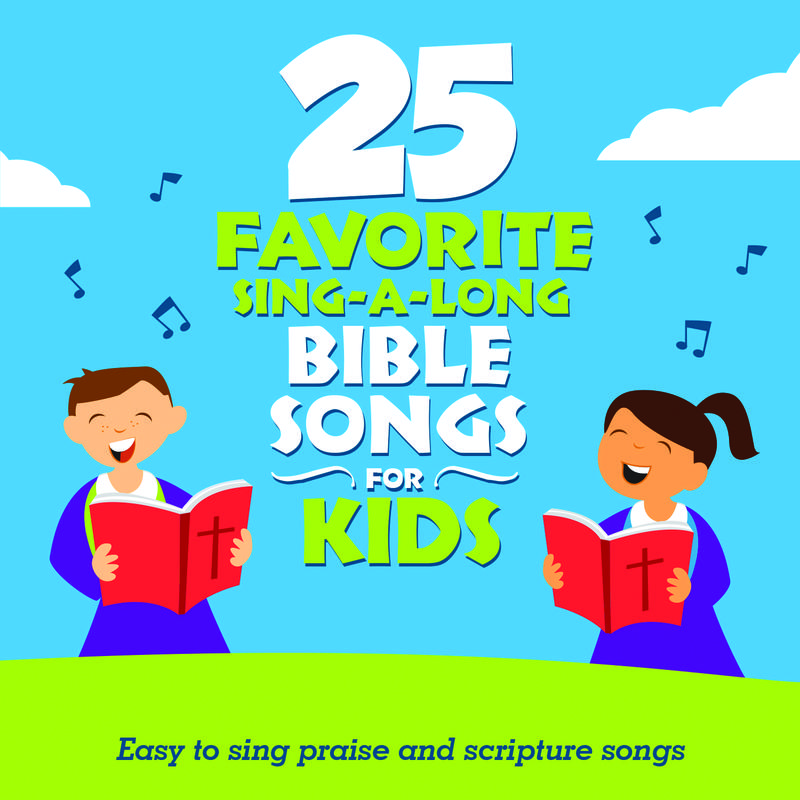 25 Favorite Sing-A-Long Bible Songs For Kids专辑