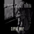 Slipping Away (2016 Remaster)