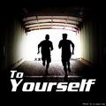 To Yourself