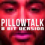 Pillowtalk (8 Bit Version)专辑