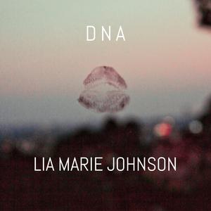 Lia Marie Johnson - DNA （降3半音）