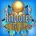 Ringtones and Text Alerts