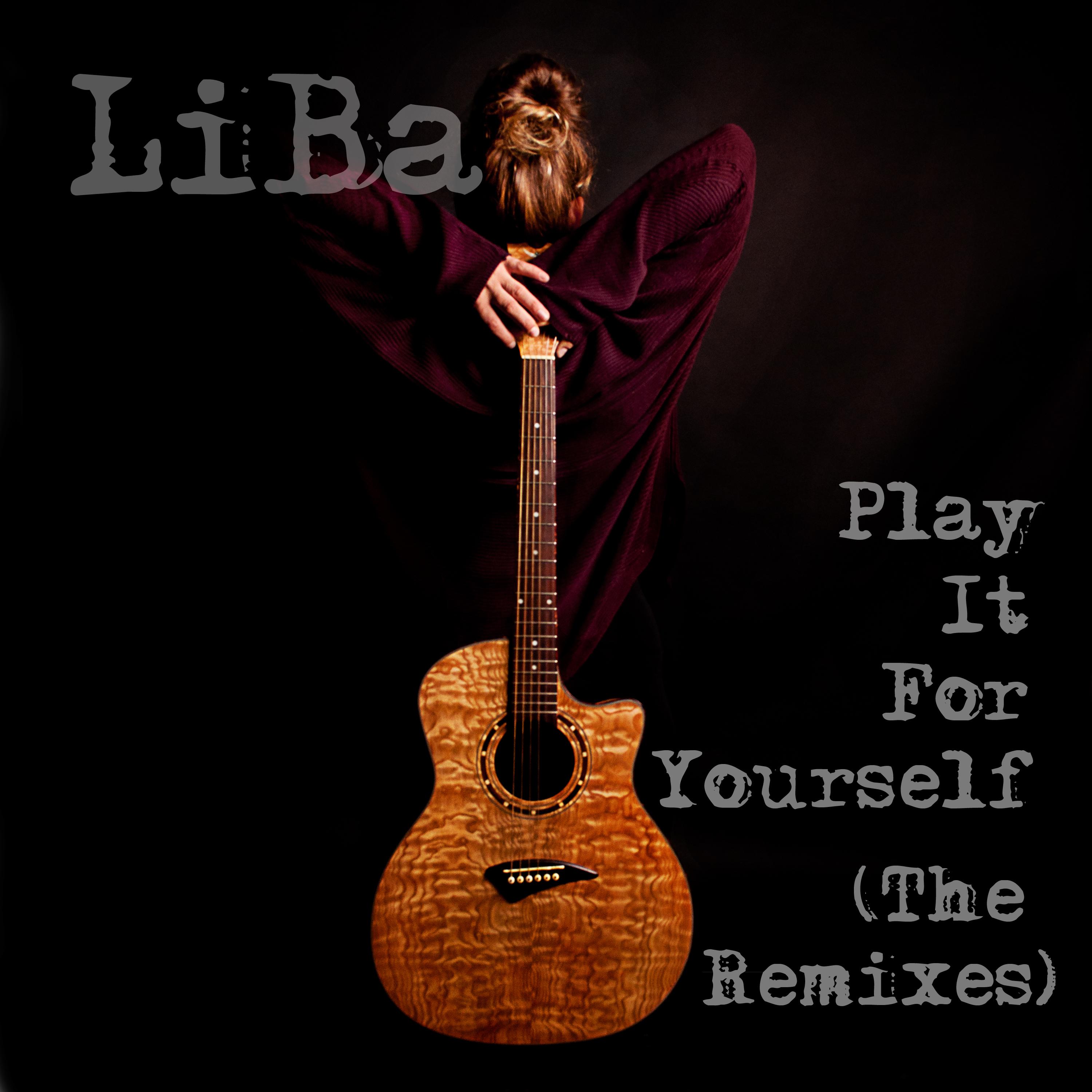 Play It for Yourself (The Remixes)