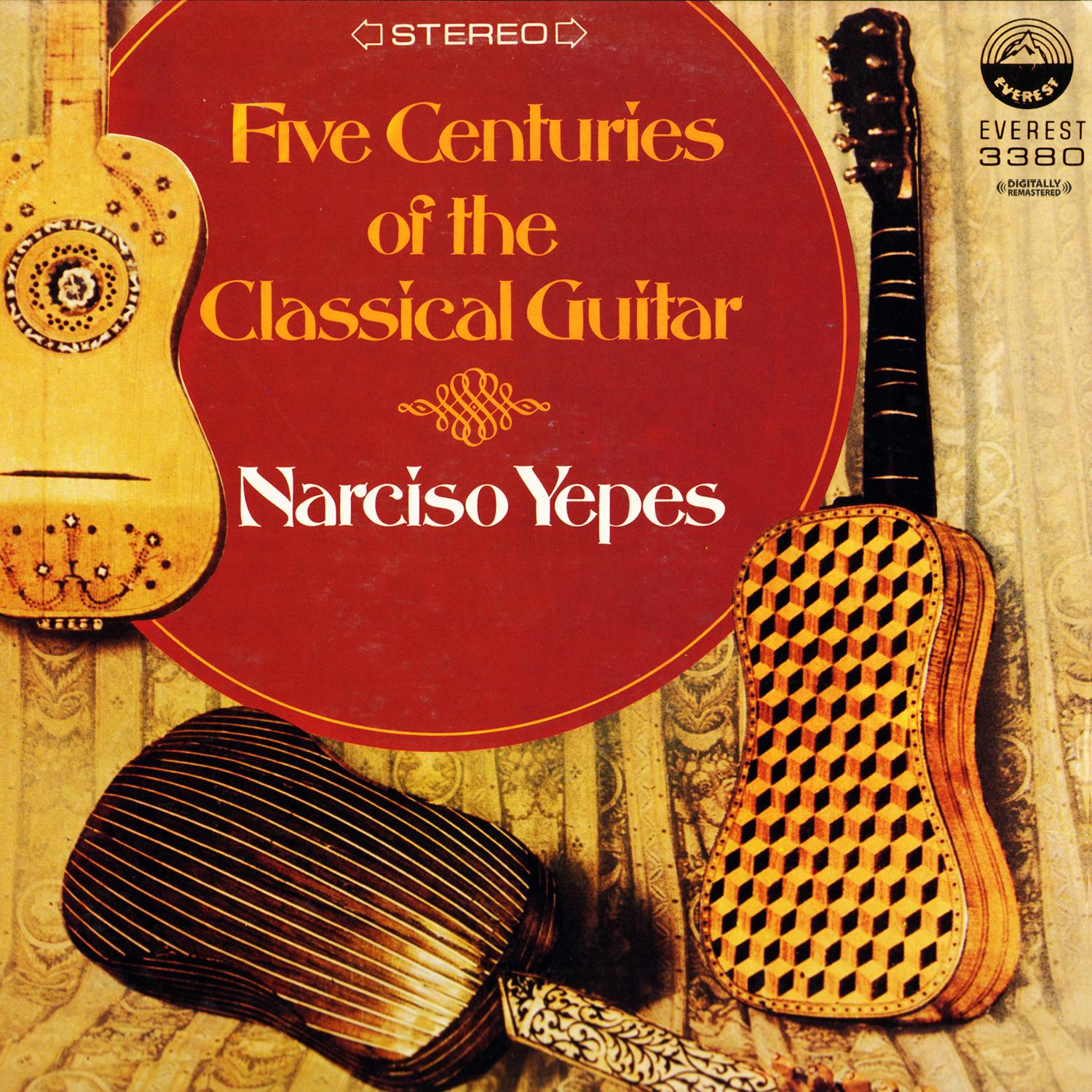 Five Centuries Of The Classical Guitar (Digitally Remastered)