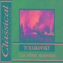The Classical Collection - Tchaikovsky - Las obras maestras专辑