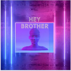 Hey brother