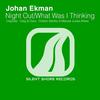 Johan Ekman - What Was I Thinking (Greg & Dave Remix)