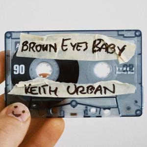 Keith Urban - Brown Eyes Baby (Karaoke) 带和声伴奏 （升7半音）