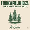 I Took A Pill in Ibiza (The Forest Remix Pack) (Clean Mixes)