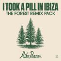 I Took A Pill in Ibiza (The Forest Remix Pack) (Clean Mixes)