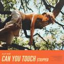 Can You Touch (Stripped)专辑