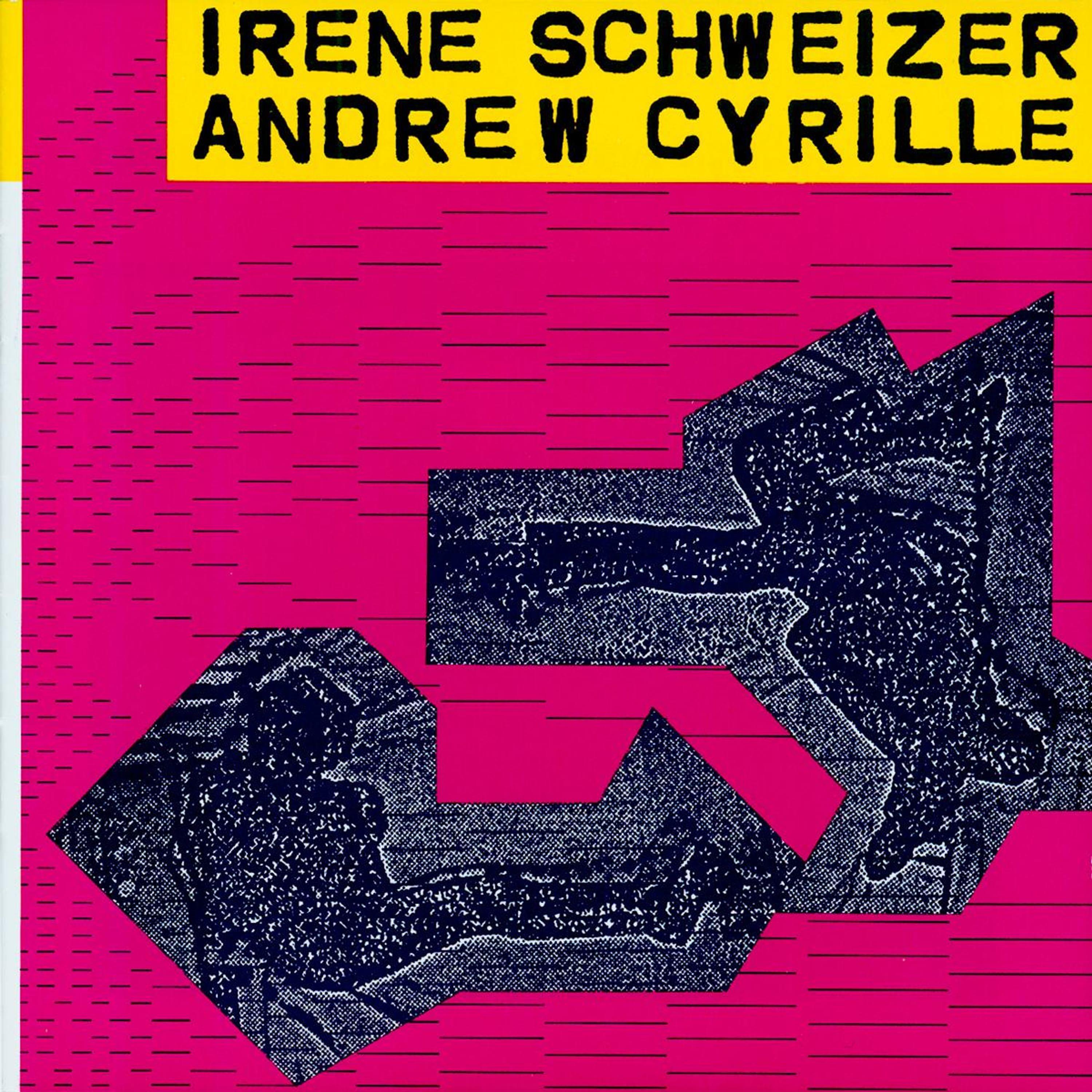 Irène Schweizer - Andrew Cyrille