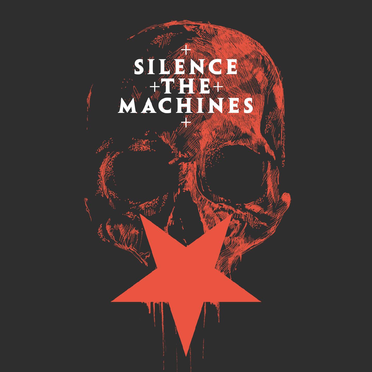 Silence the Machines