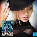 Stage & Screen Delight Karaoke专辑