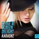 Stage & Screen Delight Karaoke专辑