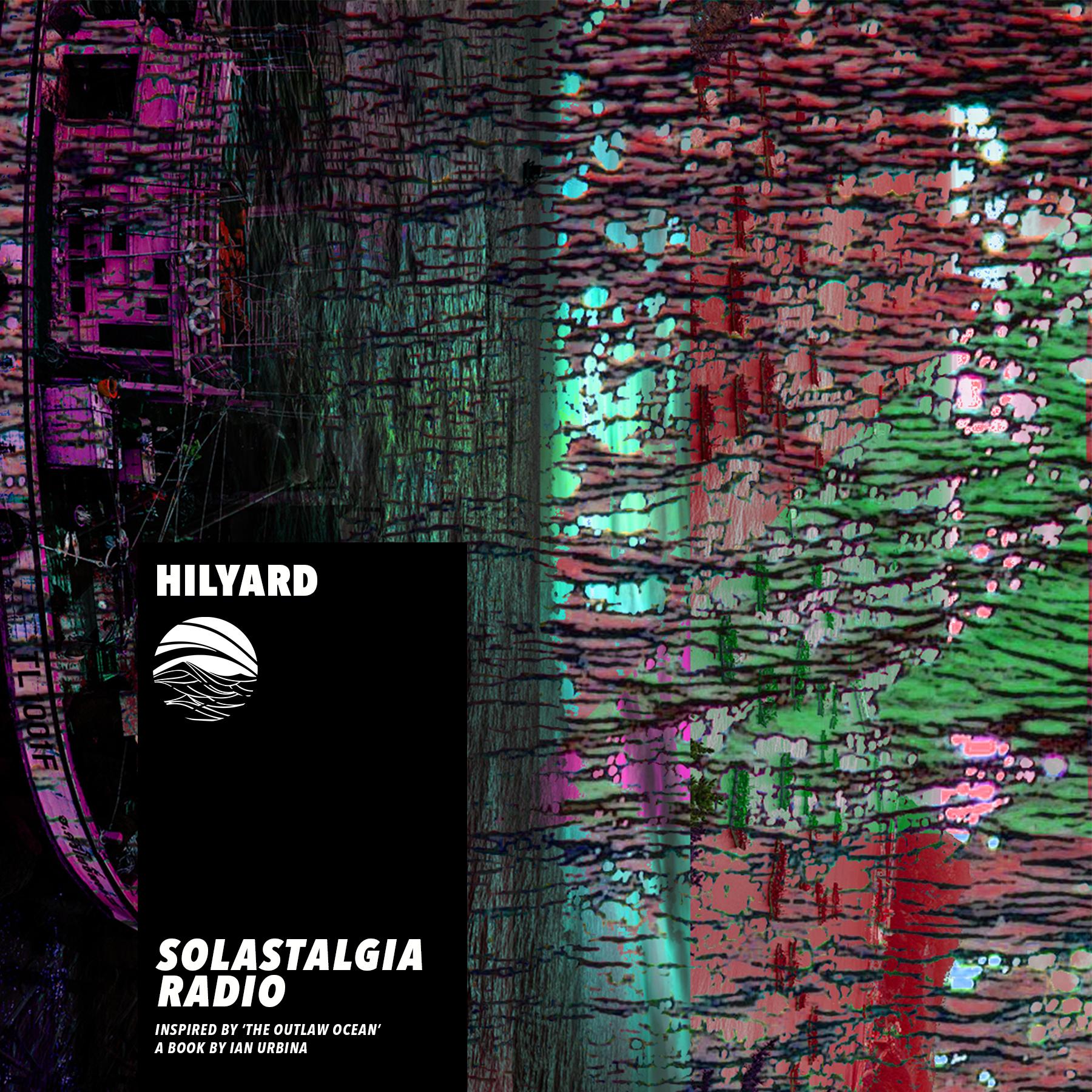 Solastalgia Radio (Inspired by ‘The Outlaw Ocean’ a book by Ian Urbina)