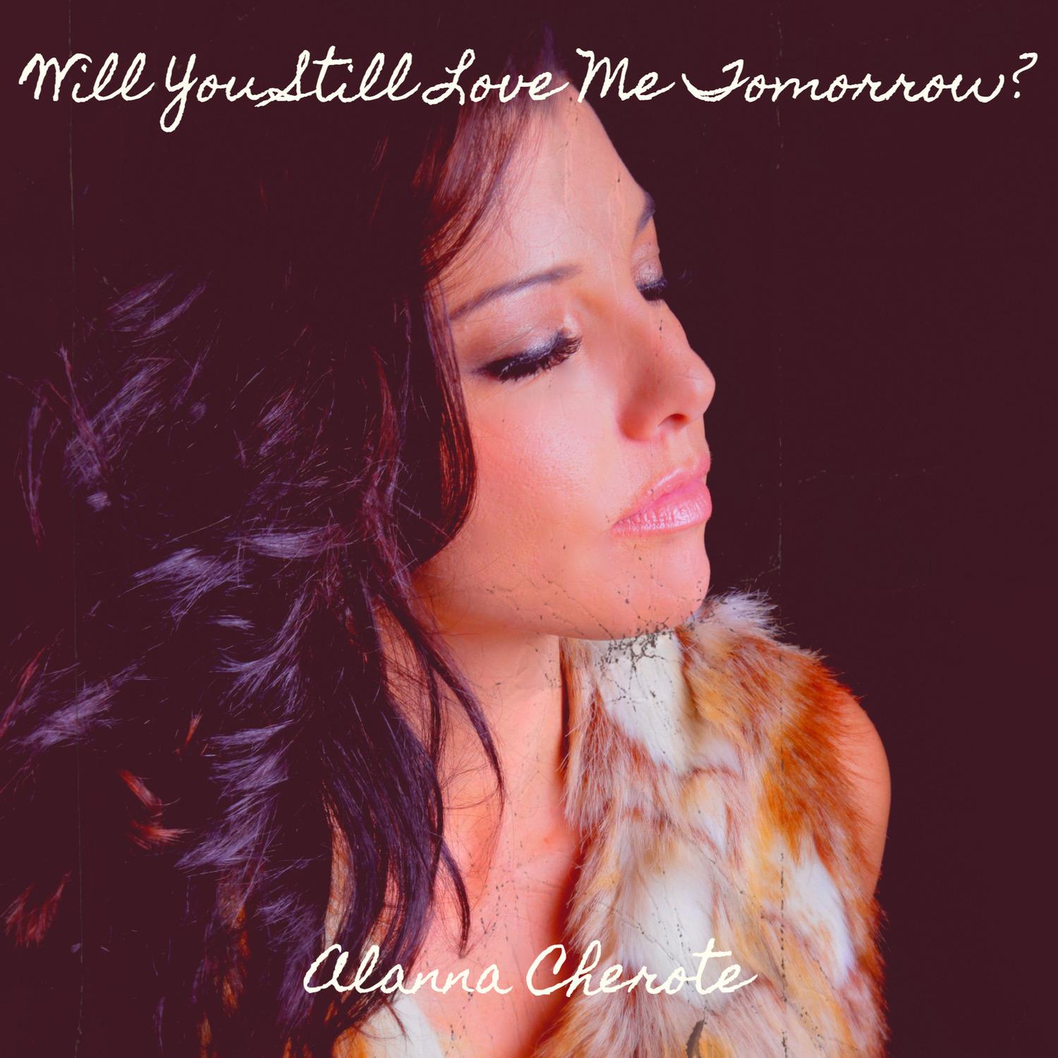 Will You Still Love Me Tomorrow?