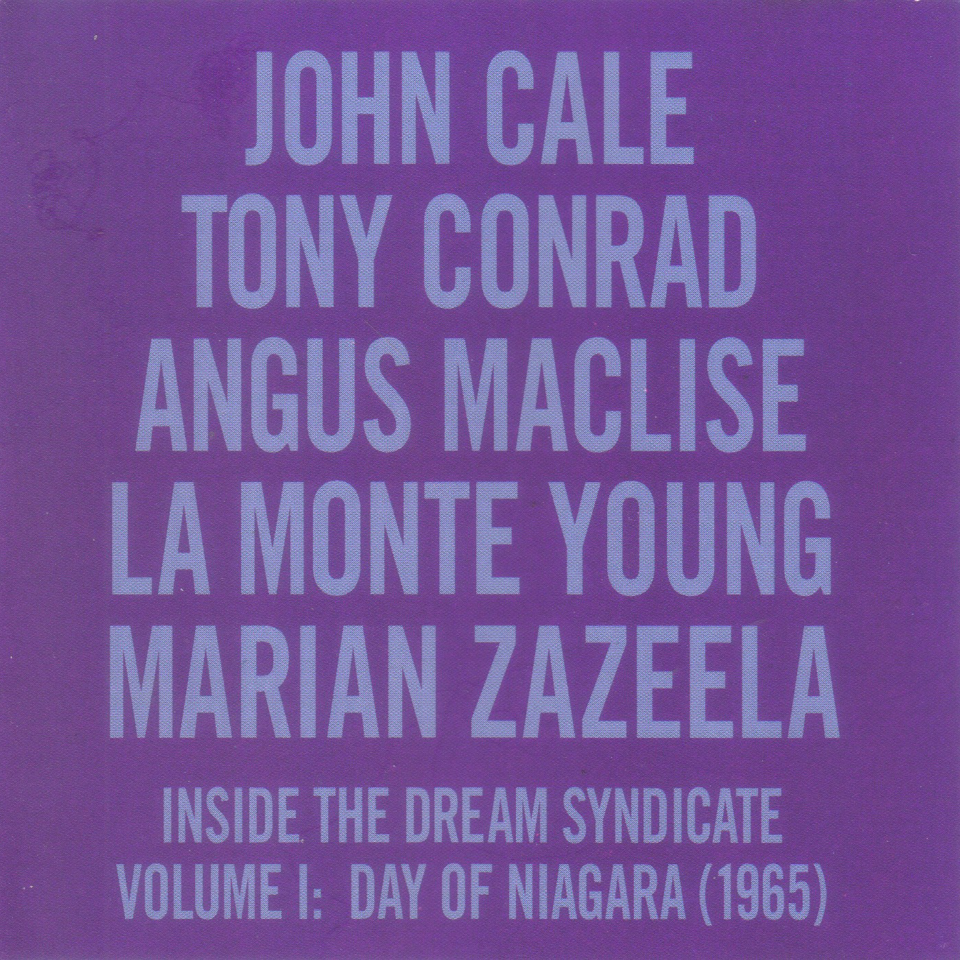 Inside The Dream Syndicate Volume I: Day Of Niagara (1965)