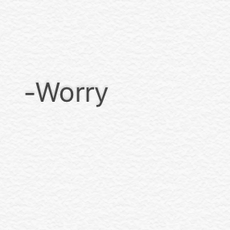 Worry