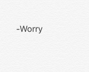 Worry