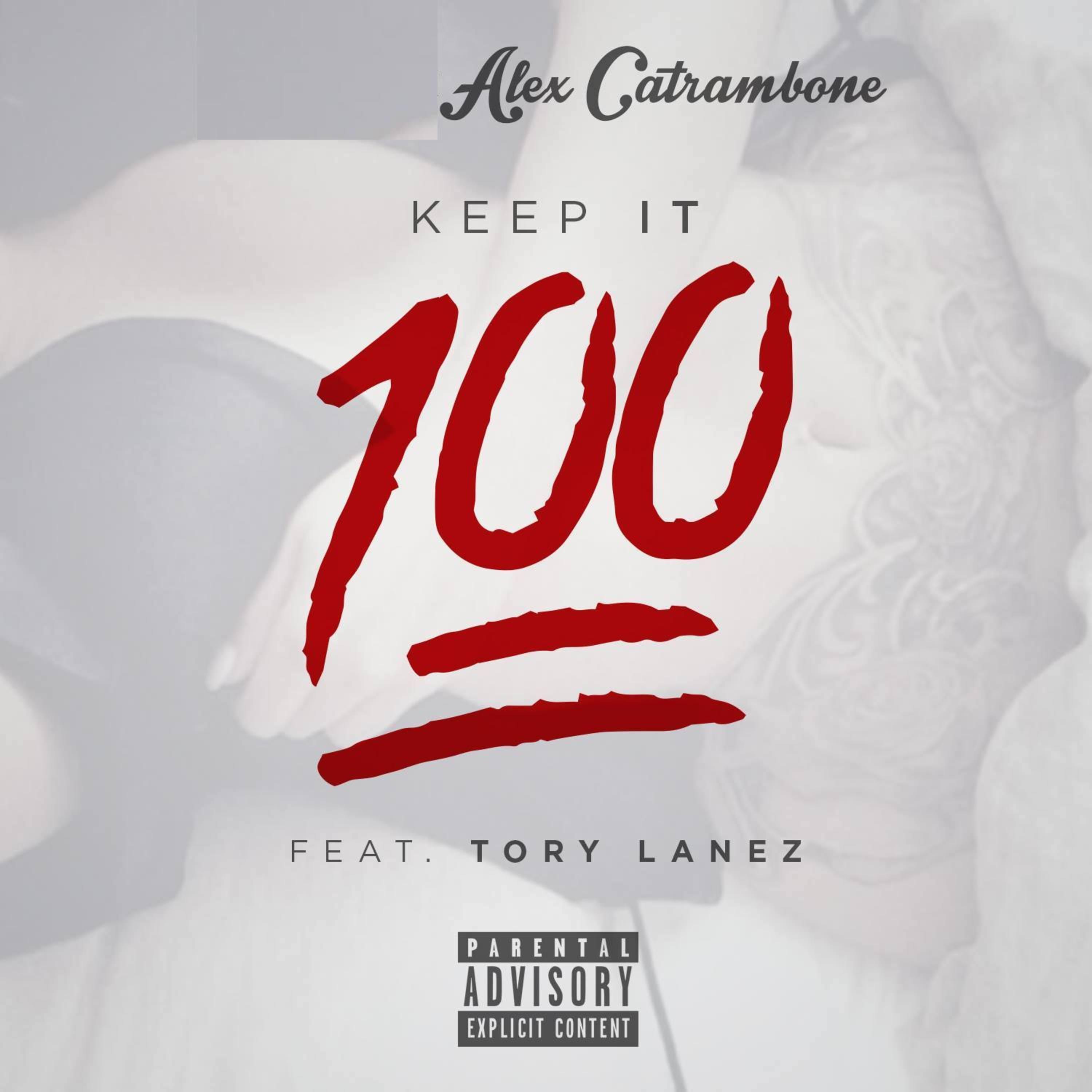 Alex Catrambone - Keep It 100 (feat. Tory Lanez)