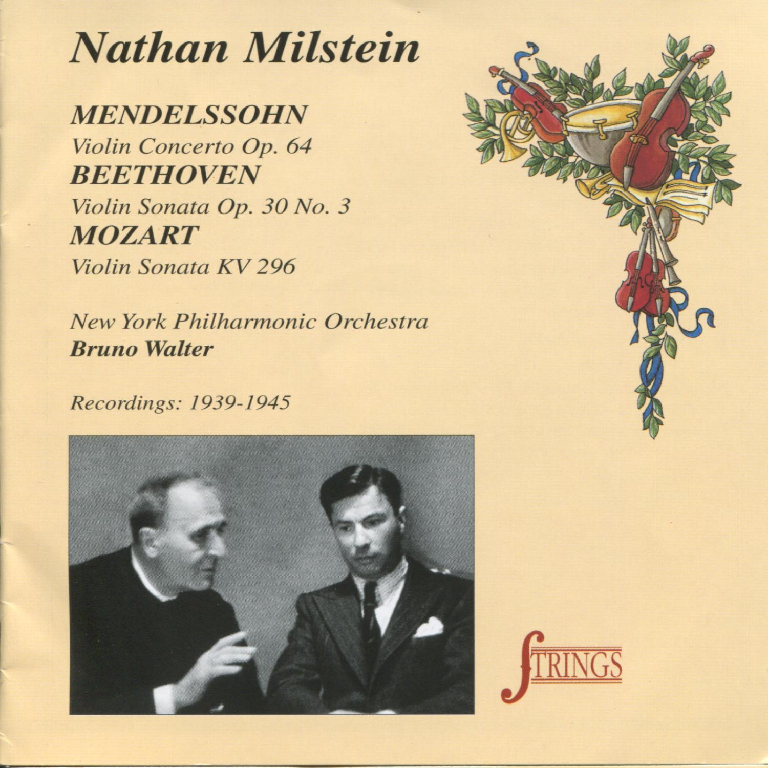 Nathan Milstein plays Mendelsshon, Mozart & Beethoven