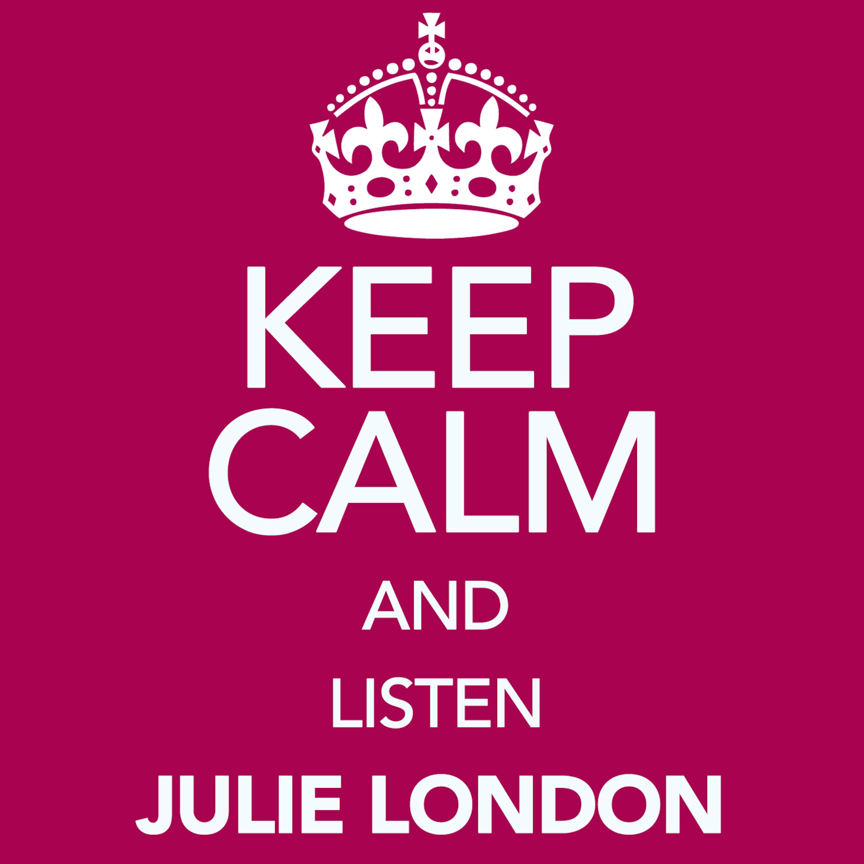 Keep Calm and Listen Julie London专辑