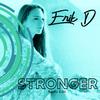 Erik D - Stronger (Radio Edit)