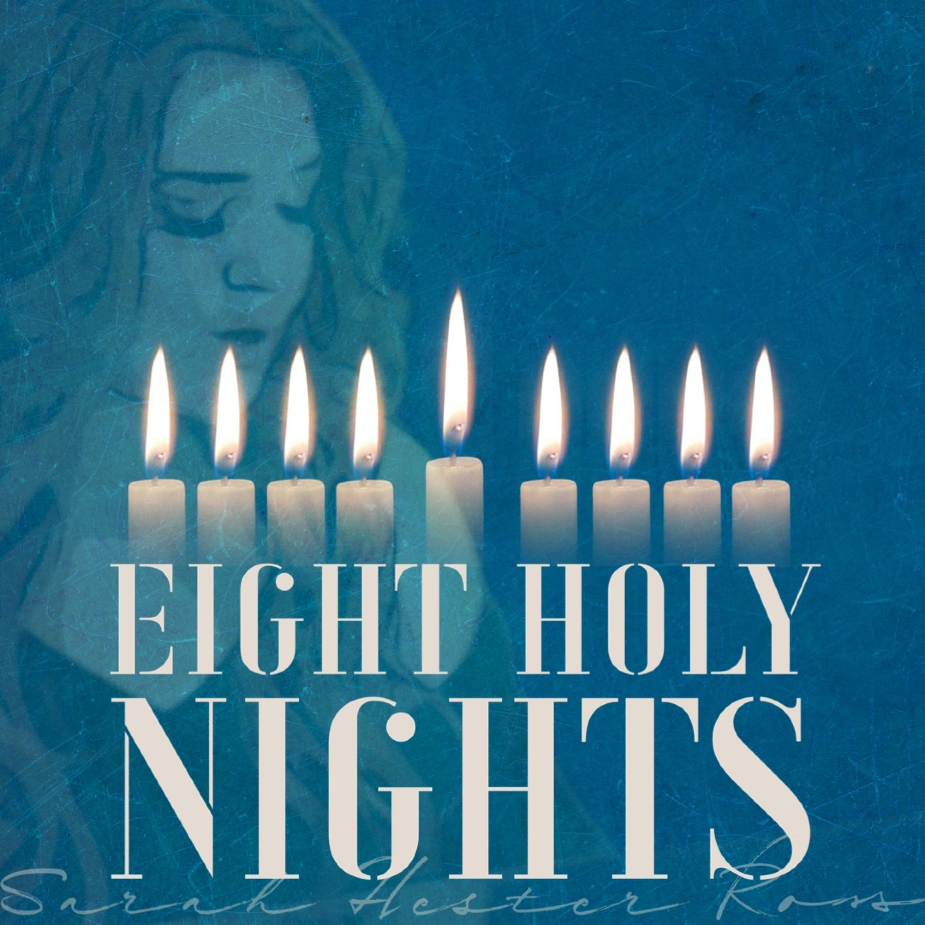 Eight Holy Nights