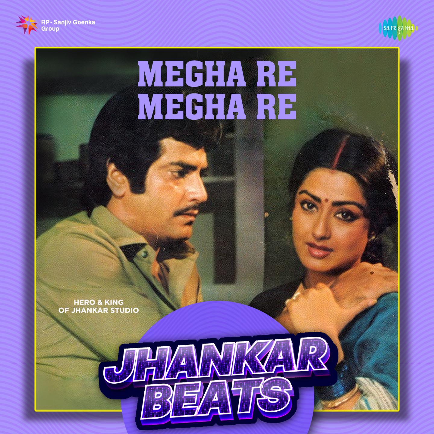 Hero And King Of Jhankar Studio - Megha Re Megha Re - Jhankar Beats